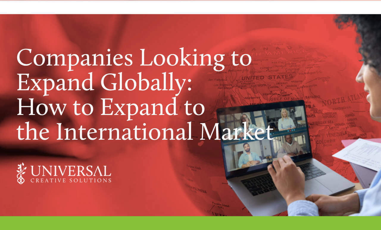 Companies Looking to Expand Globally: How to Expand to the International Market
